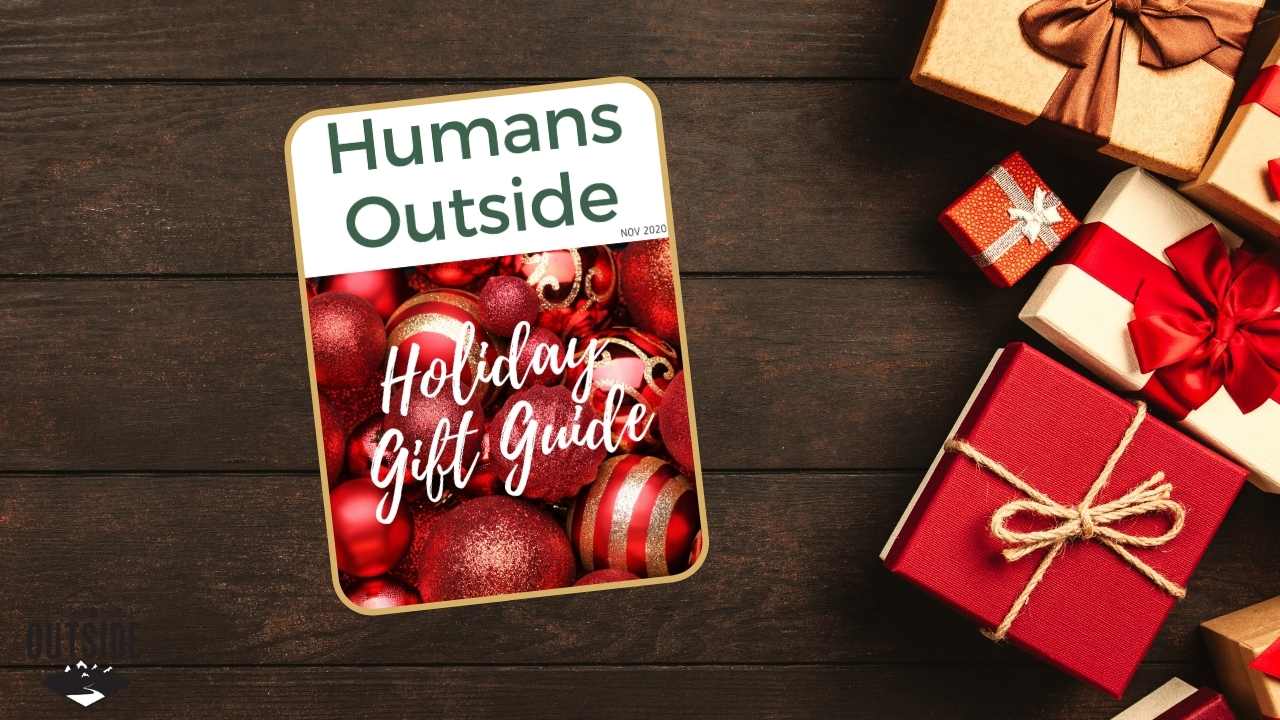 Humans Outside 2020 Gift Guide