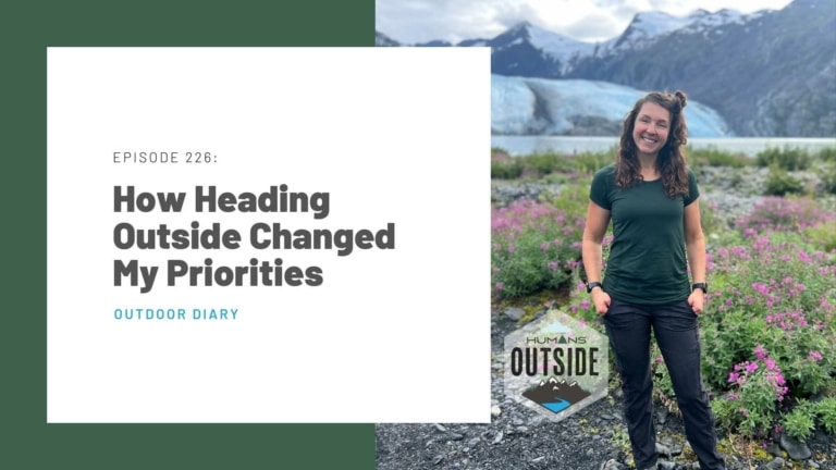 How Heading Outside Changed My Priorities